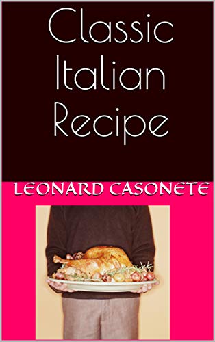 Classic Italian Recipe (English Edition)