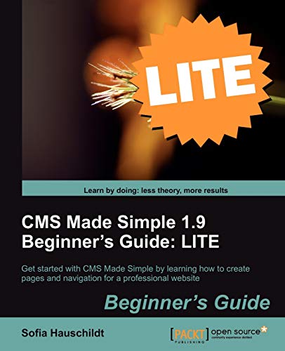 CMS Made Simple 1.9 Beginner's Guide: LITE Edition