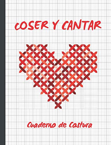 COSER Y CANTAR: CUADERNO DE COSTURA | PAPEL PAUTADO PARA TEJER | PLANTILLAS PARA REGISTRAR TUS DISEÑOS O PROYECTOS DE PUNTO, TRICOTAR, CROCHÉ... | ... DE RATIO 4:5 ( 40 PUNTADAS = 50 COLUMNAS)