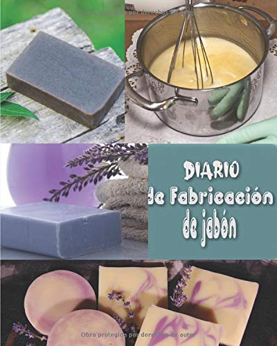 Diario de fabricación de jabón: Cuaderno de bitácora del jabonero para rastrear y crear lotes, recetas, fotos | registrar su progreso | cuaderno | ... | proceso de frío natural | ideal como regalo