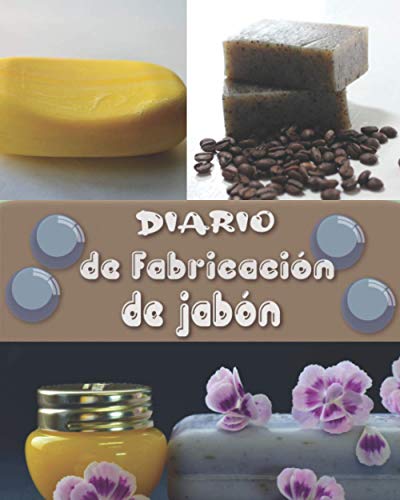 Diario de fabricación de jabón: Cuaderno de bitácora del jabonero para rastrear y crear lotes, recetas, fotos | registrar su progreso | cuaderno | ... | proceso de frío natural | ideal como regalo