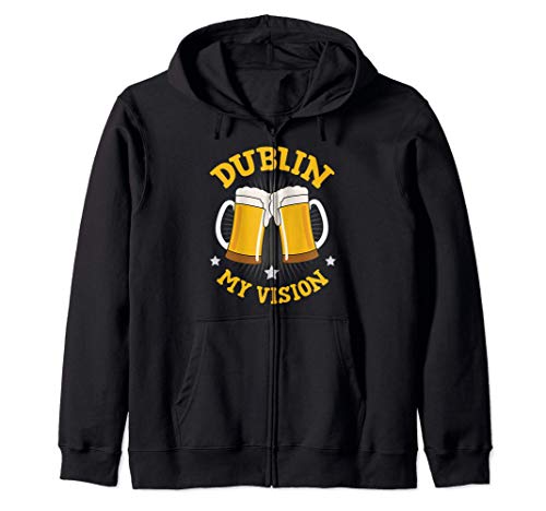 Dublin My Vision Cute St. Patrick's Day Party Beer Drinking Sudadera con Capucha