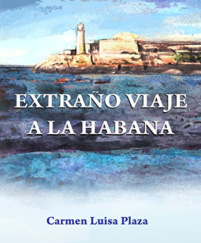 Extraño viaje a la Habana