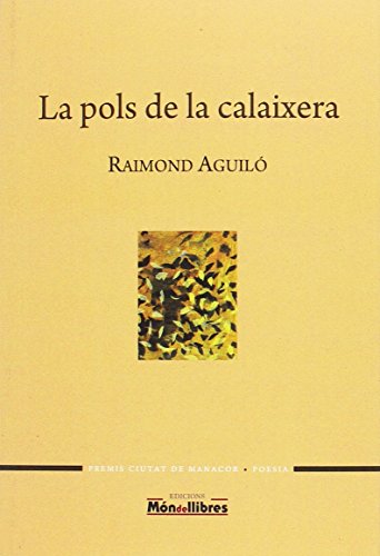 La Pols De La Calaixera (MON DE LLIBRES.)