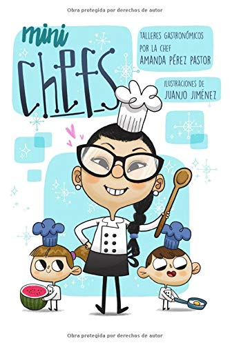 Mini Chefs: Talleres gastronómicos " por la chef Amanda Pérez Pastor "