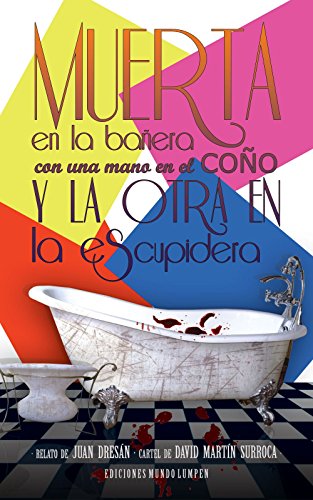 Muerta en la bañera.: Con una mano en el coño y la otra en la escupidera