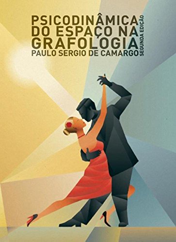 Psicodinâmica do espaço da grafologia (Portuguese Edition)