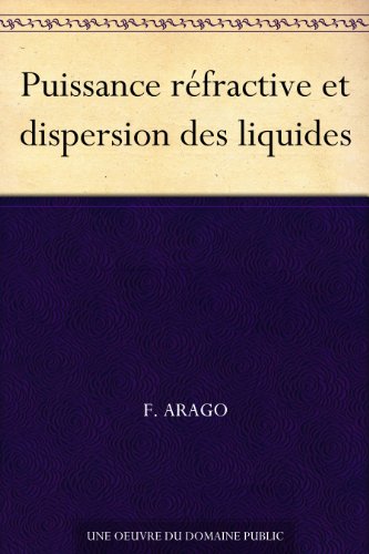 Puissance réfractive et dispersion des liquides (French Edition)