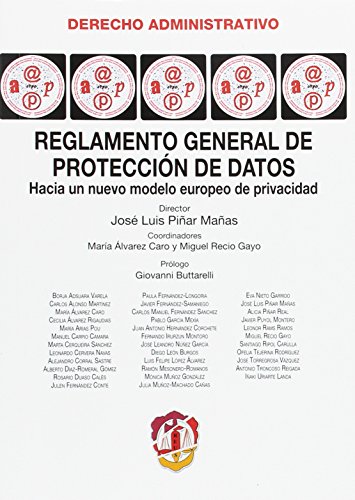 Reglamento general de protección de datos: Hacia un nuevo modelo europeo de protección de datos (Derecho administrativo)