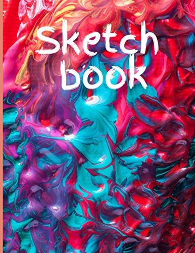 Sketch book: blank white pages with paint art multicolor cover for painting, drawing, writing, sketching and doodling, 110 Pages, 8.5x11, ... Notebook for Drawing, Sketching, and Painting