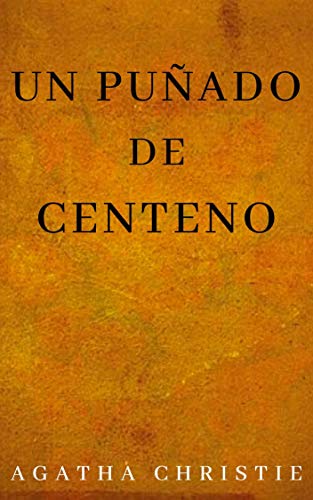 Un puñado de centeno: Traducción en Español