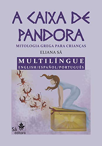 A caixa de Pandora Multilíngue English/ Español/ Português: Mitologia grega para crianças (English Edition)