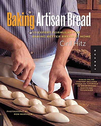 Baking Artisan Bread: 10 Expert Formulas for Baking Better Bread at Home (English Edition)