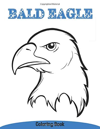 Bald eagle coloring book: The Bald Eagle and the Great Flight (Best Gift for Kids)