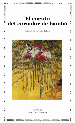 El cuento del cortador de bambú (Letras Universales)