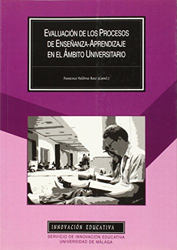 Evaluación de los procesos de enseñanza-aprendizaje en el ámbito universitario: 15 (Innovación Educativa)