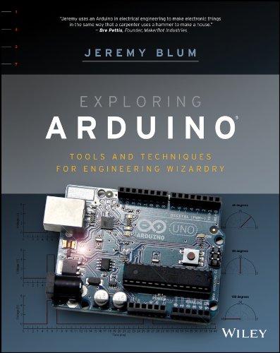 Exploring Arduino: Tools and Techniques for Engineering Wizardry