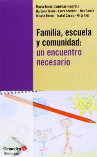 Familia, escuela y comunidad:: un encuentro necesario: 138 (Recursos)