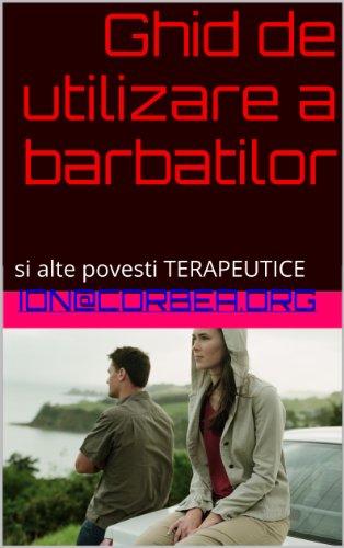 Ghid de utilizare a barbatilor: si alte povesti TERAPEUTICE (Romansh Edition)