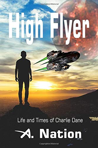 High Flyer: Life and Times of a space ship pilot