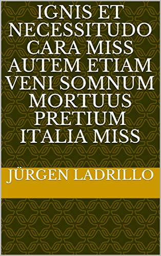 ignis et necessitudo cara miss autem etiam veni somnum mortuus pretium Italia miss (Italian Edition)