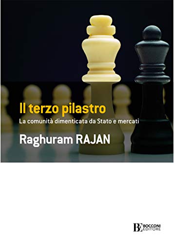 Il terzo pilastro: La comunità dimenticata da stato e mercati (Italian Edition)