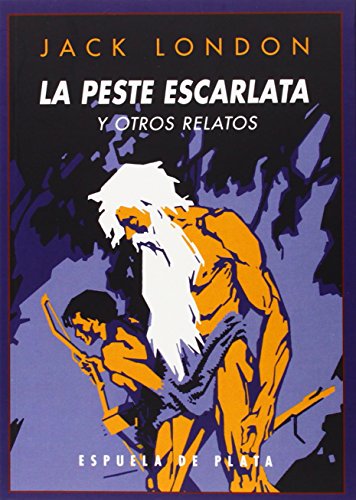 La Peste Escarlata Y Otros Relatos (Clásicos y Modernos)