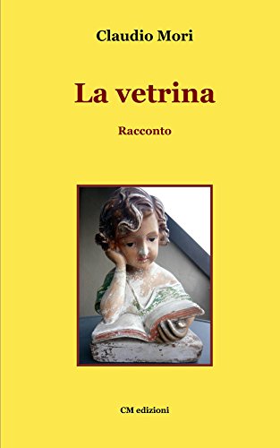 La vetrina: Racconto (Narrativa Vol. 3) (Italian Edition)