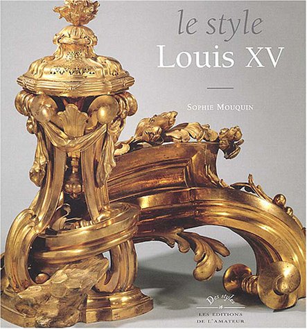 Le style Louis XV (Des styles)