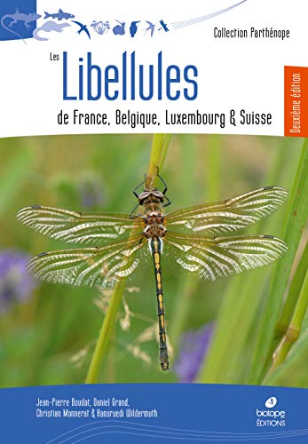 Les libellules de France, belgique, luxembourg et suisse (Parthénope)