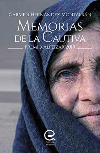 Memorias de la Cautiva: Premio Alféizar de Novela, 2019 (Alféizar de Novela 2019 nº 1)