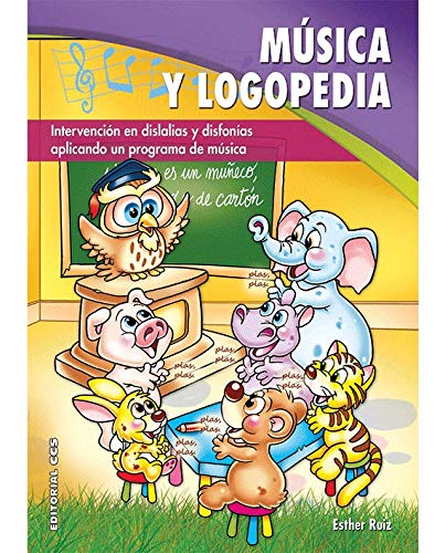 Música y logopedia: Intervención en dislalias y disfonías aplicando un programa de música: 6 (Pentagrama)