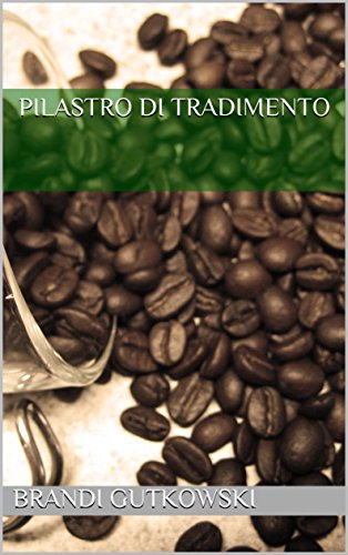 Pilastro di Tradimento (Italian Edition)
