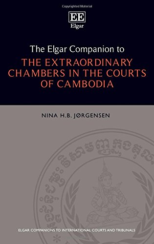 The Elgar Companion to the Extraordinary Chambers in the Courts of Cambodia (Elgar Companions to International Courts and Tribunals series)