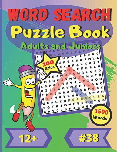 Word Search Puzzle Book Adults and Juniors #38: 12+ | For Kids, Young Adults and Adults | Medium Difficulty | Large Print | Large Size | Large and Funny font | 100 big puzzles grids | 1500 words