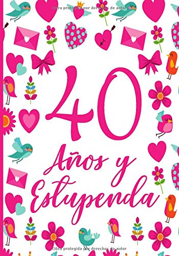 40 Años y Estupenda: Regalo de Cumpleaños 40 Años Para Mujer Planificador Agenda Tareas Diarias