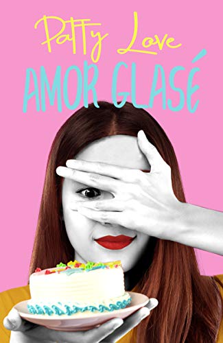 Amor glasé (Chicas Deli)