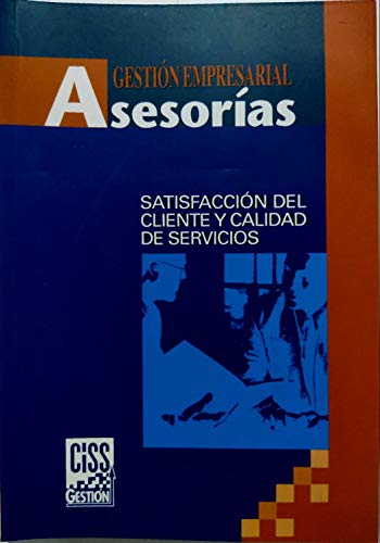 Asesorías: Satisfacción del cliente y calidad de servicios: 5