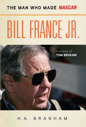 Bill France Jr.: The Man Who Made NASCAR (English Edition)