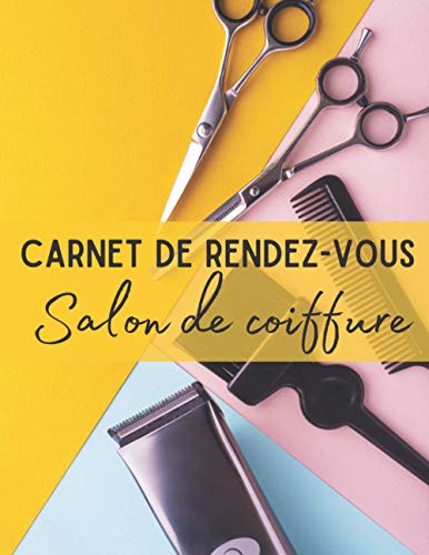 Carnet de rendez-vous salon de coiffure: Carnet de suivi pour prise des RDV | Pour les professionnels et salon de coiffure | Grand format 8,5X11 po | ... de notes hebdomadaires | Amplitude 7h-21h