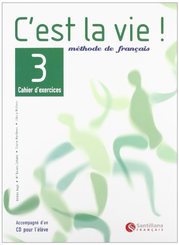 C'est la vie, méthode de français, 3 Bachillerato. Cahier d'exercices - 9788429461862