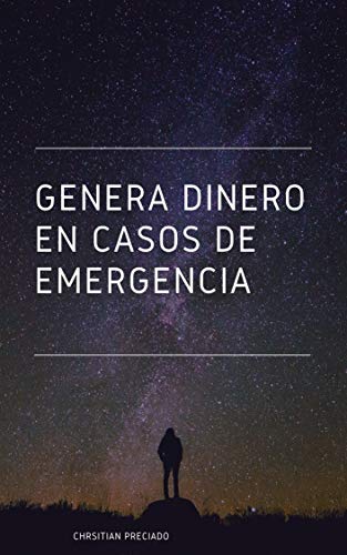 COMO GENERAR DINERO EN CASO DE EMERGENCIA : TIPS DE GENERAR DINERO RAPIDO