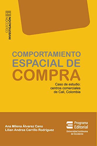 Comportamiento espacial de compra: Caso de estudio: centros comerciales de Cali, Colombia