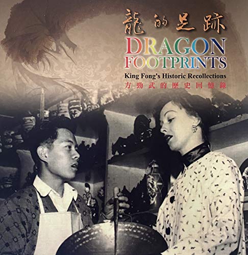 Dragon Footprints - King Fong's Historic Collections (English Edition)