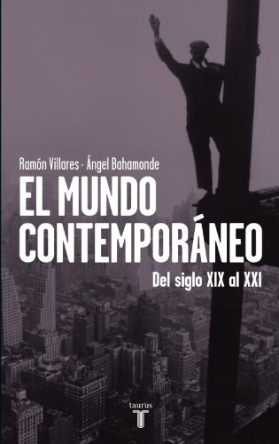 El mundo contemporáneo: Del siglo XIX al XXI (Pensamiento)