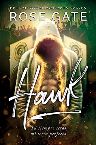 Hawk: Tú siempre serás mi letra perfecta