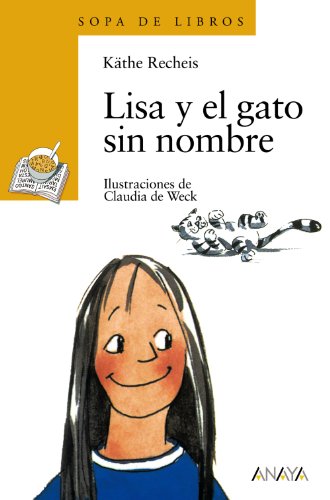 Lisa y el gato sin nombre (LITERATURA INFANTIL (6-11 años) - Sopa de Libros)