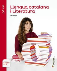 LLENGUA CATALANA I LITERATURA AVANÇA 3 ESO SABER FER - 9788490472101