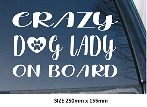 myrockshirt Pegatina con texto "Crazy Dog Lady on Board", 250 x 155 mm, con corazón y pata, autoadhesiva, calidad profesional, sin fondo, resistente a los rayos UV y al túnel de lavado