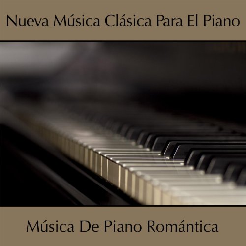 Nueva Música Clásica Para el Piano